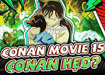 Review Conan Movie 15, 15 phút tĩnh lặng gây sốt cộng đồng